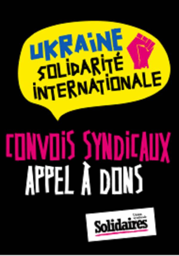 Solidaires Union: Πόλεμος στην Ουκρανία, προβληματισμοί και προτάσεις για διεθνιστική συνδικαλιστική δράση
